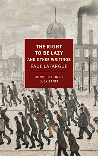 Right to Be Lazy: And Other Writings book cover