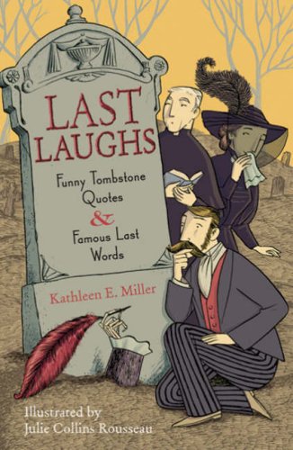 Last Laughs: Funny Tombstone Quotes and Famous Last Words book cover