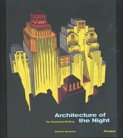 Architecture of the Night: The Illuminated Building book cover