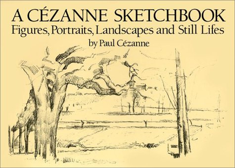 Cezanne Sketchbook: Figures, Portraits, Landscapes and Still Lifes book cover