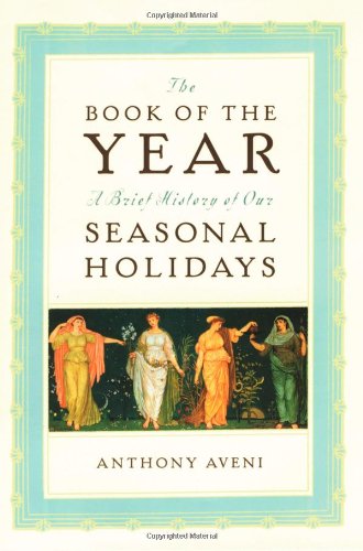 The Book of the Year: A Brief History of Our Seasonal Holidays book cover