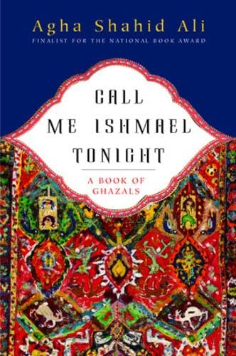 Call Me Ishmael Tonight: A Book of Ghazals book cover