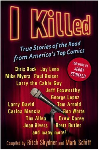 I Killed: True Stories of the Road from America's Top Comics book cover