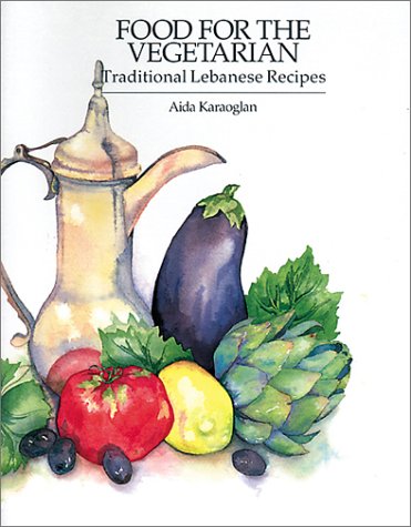 Food for the Vegetarian: Traditional Lebanese Recipes (Revised) book cover