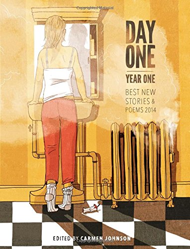 Day One, Year One: Best New Stories and Poems, 2014 book cover