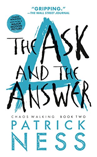 Ask and the Answer (with Bonus Short Story): Chaos Walking: Book Two book cover