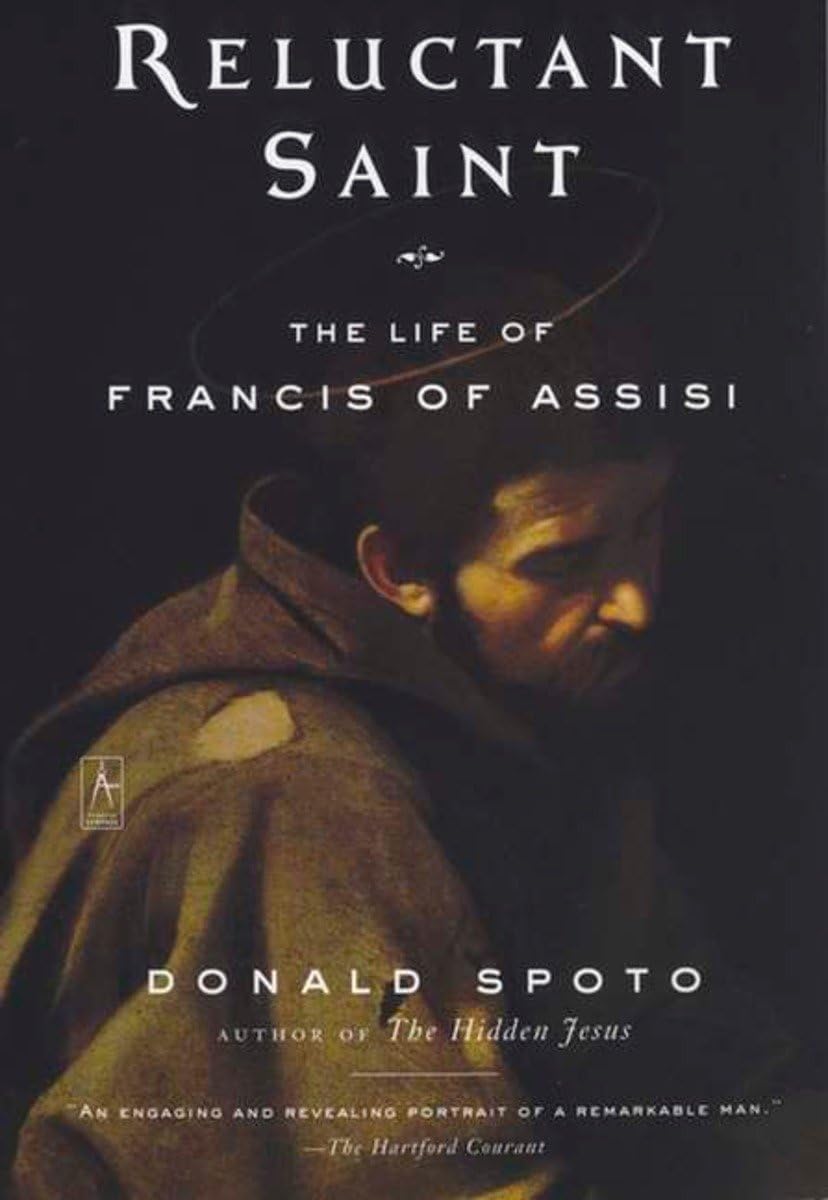 Reluctant Saint: The Life of Francis of Assisi book cover