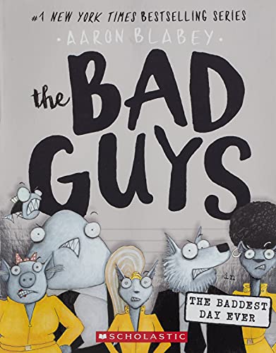 Bad Guys in the Baddest Day Ever (the Bad Guys #10): Volume 10 book cover