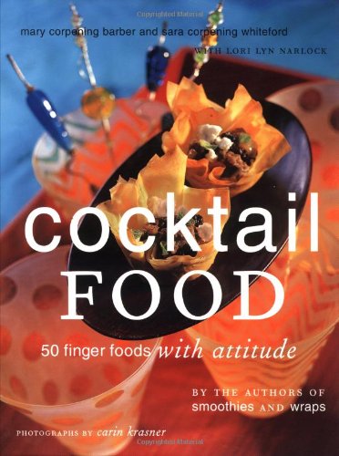 Cocktail Food: 50 Finger Foods with Attitude book cover