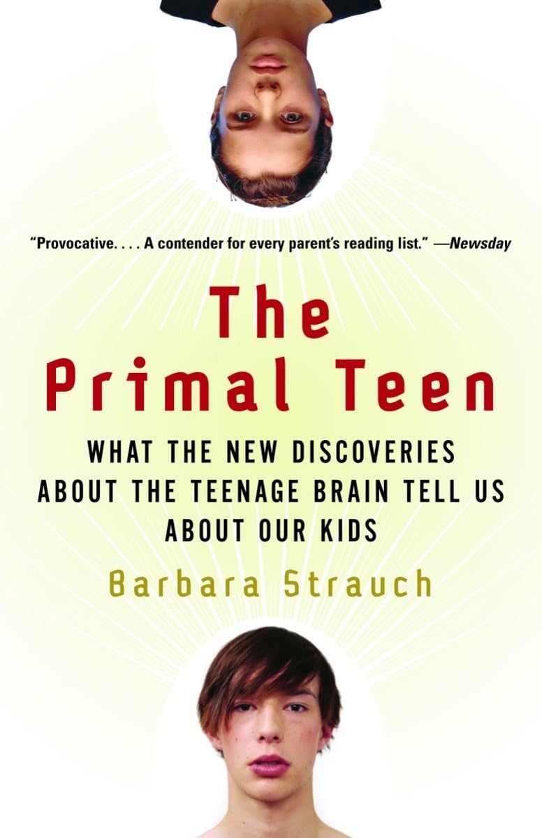 Primal Teen: What the New Discoveries about the Teenage Brain Tell Us about Our Kids book cover