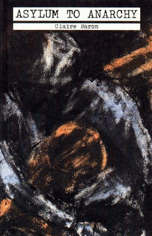 Asylum to Anarchy book cover