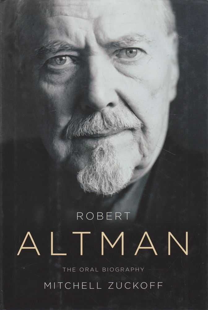 Robert Altman: The Oral Biography book cover