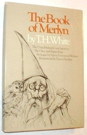 The Book of Merlyn, the Unpublished Conclusion to "the Once and Future King" book cover