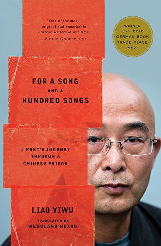 For a Song and a Hundred Songs: A Poet's Journey Through a Chinese Prison book cover