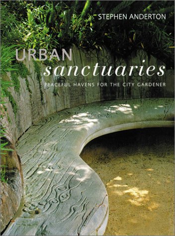 Urban Sanctuaries: Peaceful Havens for the City Gardener book cover