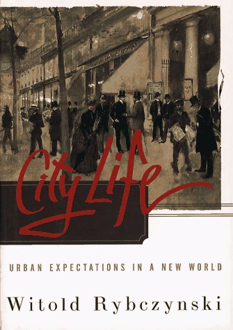 City Life: Urban Expectations in a New World book cover