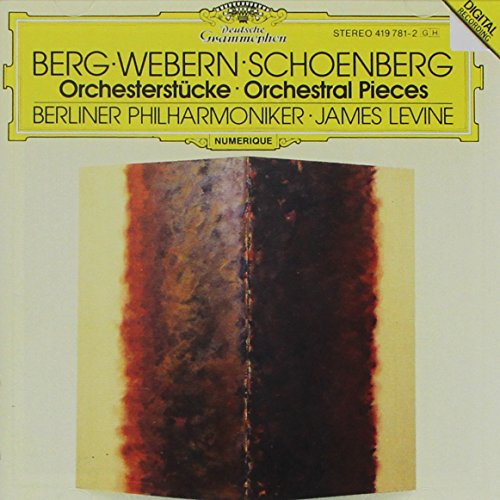 Alban Berg: 3 Orchestral Pieces, Op. 6 / Anton Webern: 6 Pieces for Orchestra, Op. 6 / Arnold Schoenberg: 5 Orchestral Pieces, Op. 16