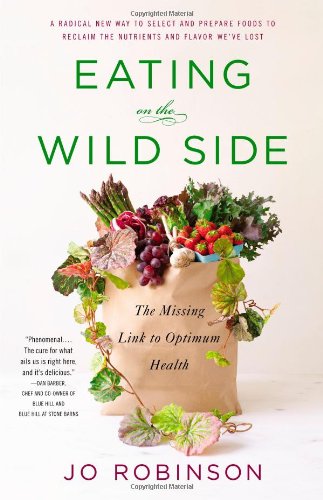 Eating on the Wild Side: The Missing Link to Optimum Health book cover