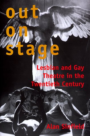 Out on Stage: Lesbian and Gay Theater in the Twentieth Century book cover