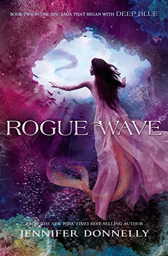 Waterfire Saga, Book Two: Rogue Wave (A Waterfire Saga Novel) by Donnelly, Jennifer (2015) Hardcover book cover