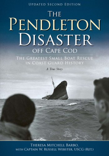 Pendleton Disaster Off Cape Cod: The Greatest Small Boat Rescue in Coast Guard History book cover