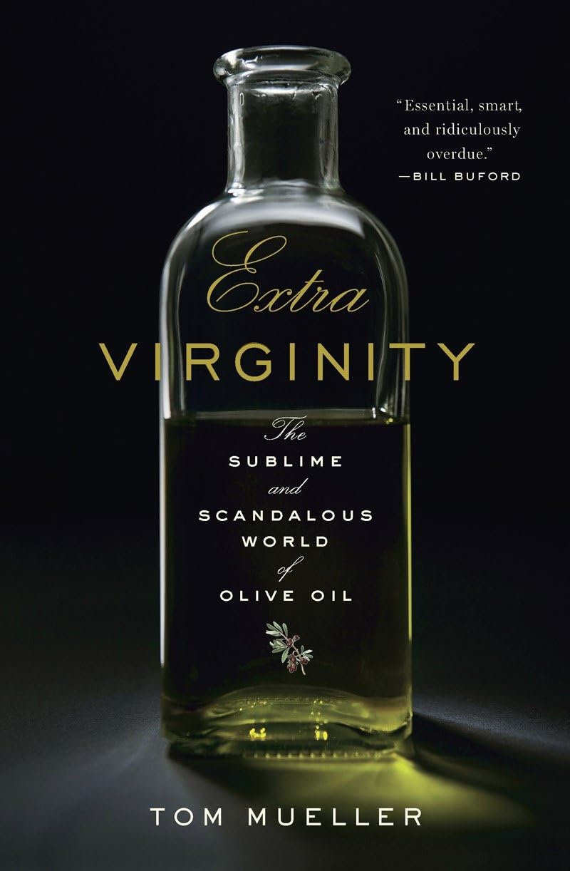 Extra Virginity: The Sublime and Scandalous World of Olive Oil book cover