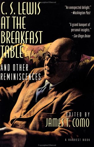 C. S. Lewis at the Breakfast Table and Other Reminiscences: New Edition book cover