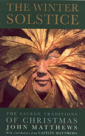 Winter Solstice: The Sacred Traditions of Christmas book cover