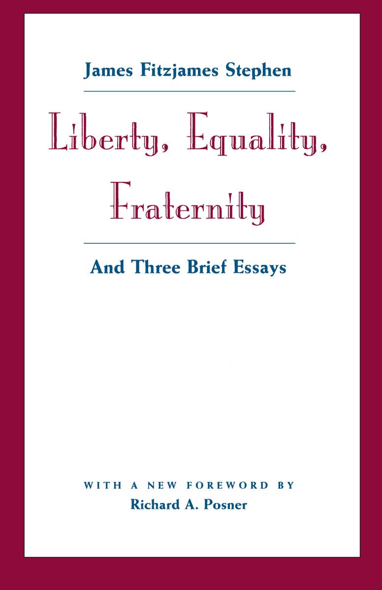 Liberty, Equality, Fraternity: And Three Brief Essays book cover
