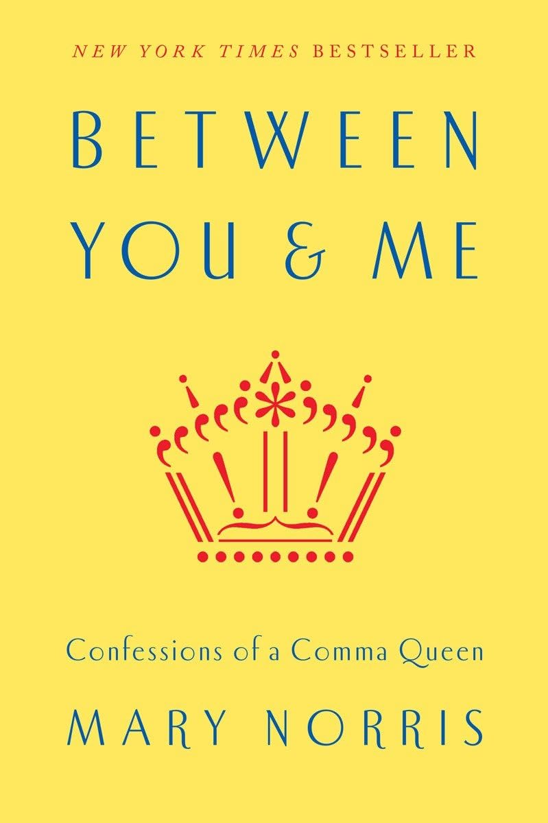 Between You & Me: Confessions of a Comma Queen book cover
