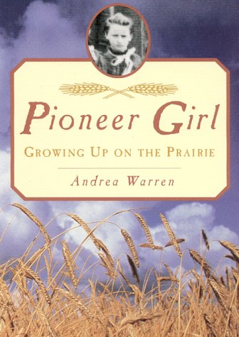 Pioneer Girl: Growing Up on the Prairie book cover