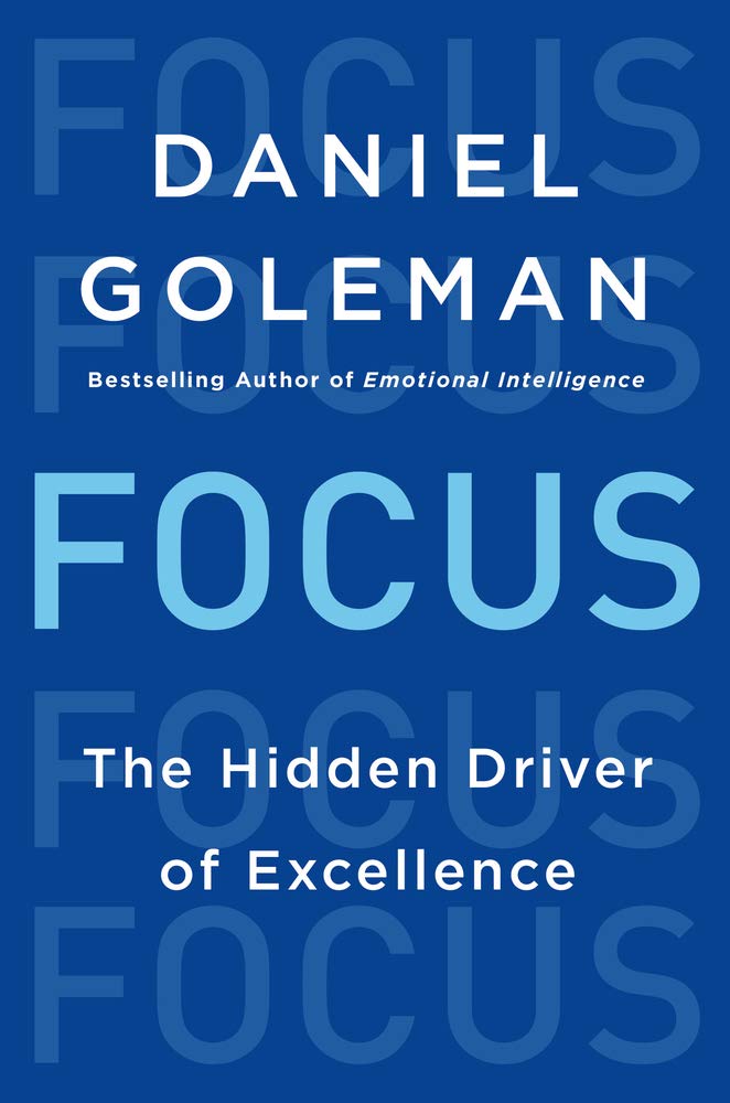Focus: The Hidden Driver of Excellence book cover