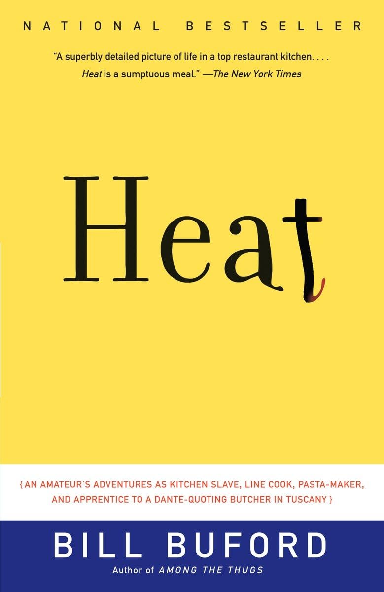 Heat: An Amateur's Adventures as Kitchen Slave, Line Cook, Pasta-Maker, and Apprentice to a Dante-Quoting Butcher in Tuscany book cover