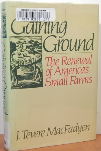 Gaining Ground: The Renewal of America's Small Farms book cover