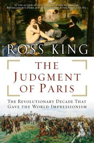 The Judgment of Paris: The Revolutionary Decade that Gave the World Impressionism book cover