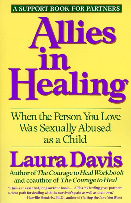 Allies in Healing: When the Person You Love Is a Survivor of Child Sexual Abuse book cover