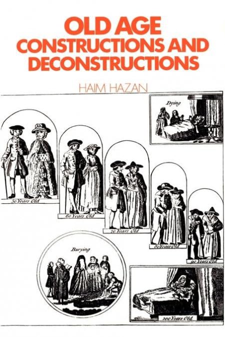 Old Age: Constructions and Deconstructions book cover