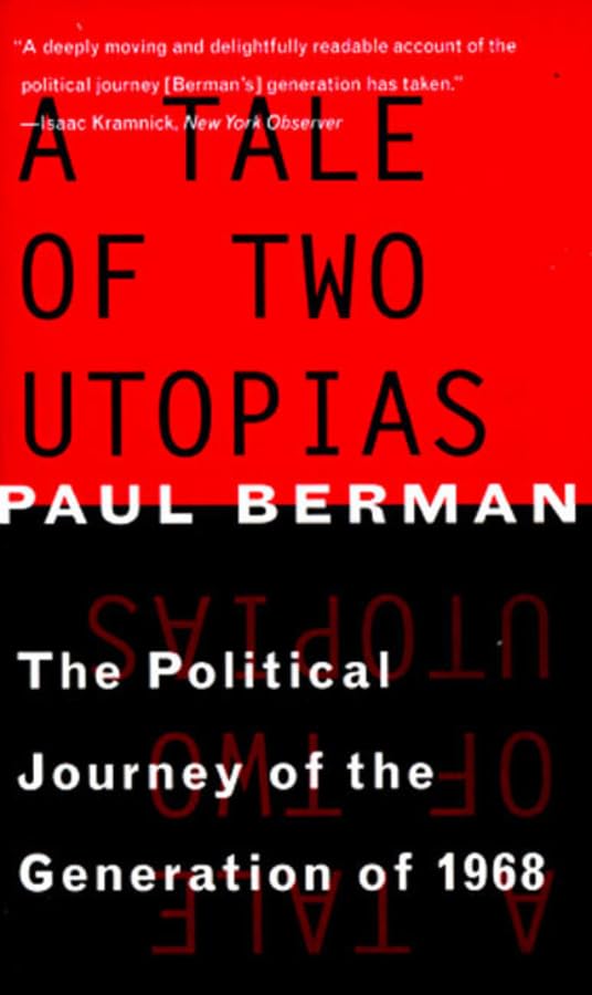 Tale of Two Utopias: The Political Journey of the Generation of 1968 (Revised) (Revised) book cover