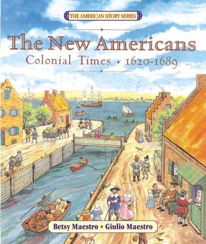 New Americans: Colonial Times: 1620-1689 book cover