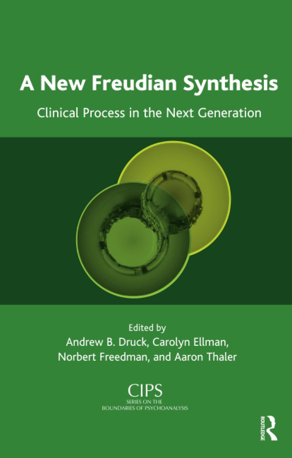 New Freudian Synthesis: Clinical Process in the Next Generation book cover