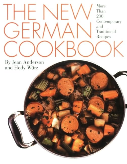 New German Cookbook: More Than 230 Contemporary and Traditional Recipes book cover