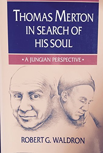 Thomas Merton in Search of His Soul: A Jungian Perspective book cover
