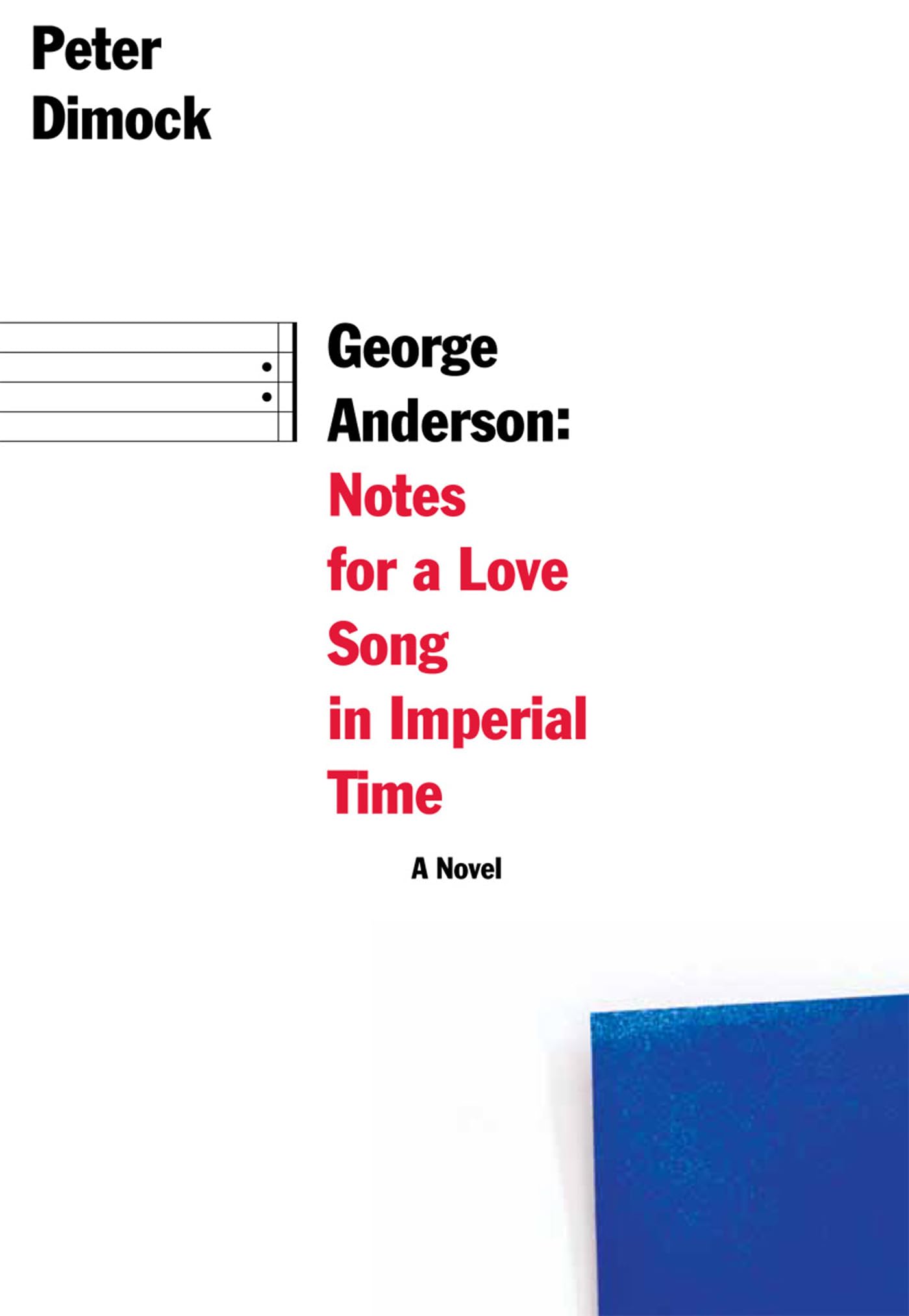 George Anderson: Notes for a Love Song in Imperial Time book cover