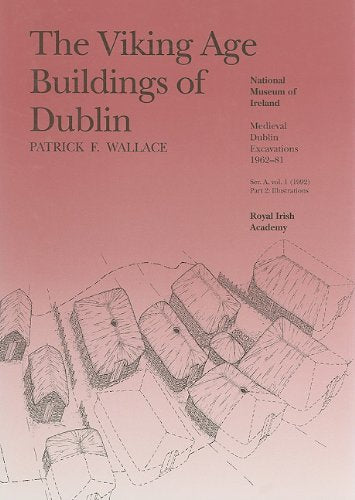 Viking Age Buildings of Dublin: Part 2: Illustrations book cover
