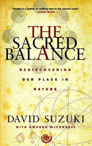 Sacred Balance: Rediscovering Our Place in Nature (Pbk) book cover