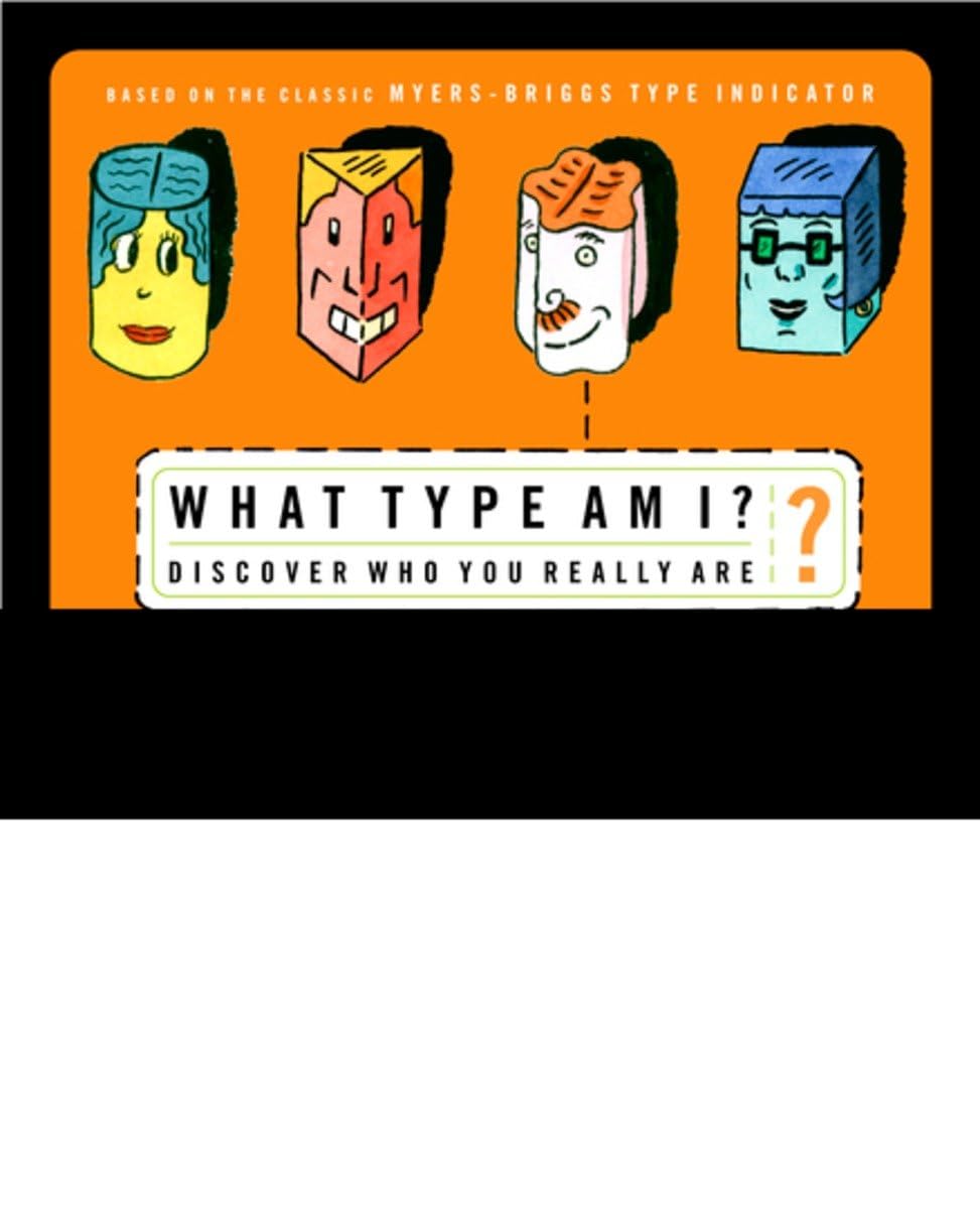 What Type Am I?: Discover Who You Really Are book cover