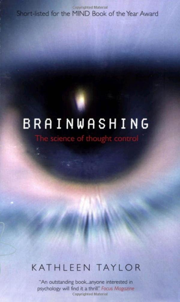 Brainwashing: The Science of Thought Control book cover