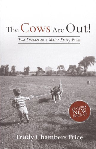 Cows Are Out!: Two Decades on a Maine Dairy Farm book cover