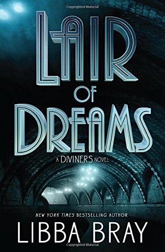 Lair of Dreams: A Diviners Novel book cover