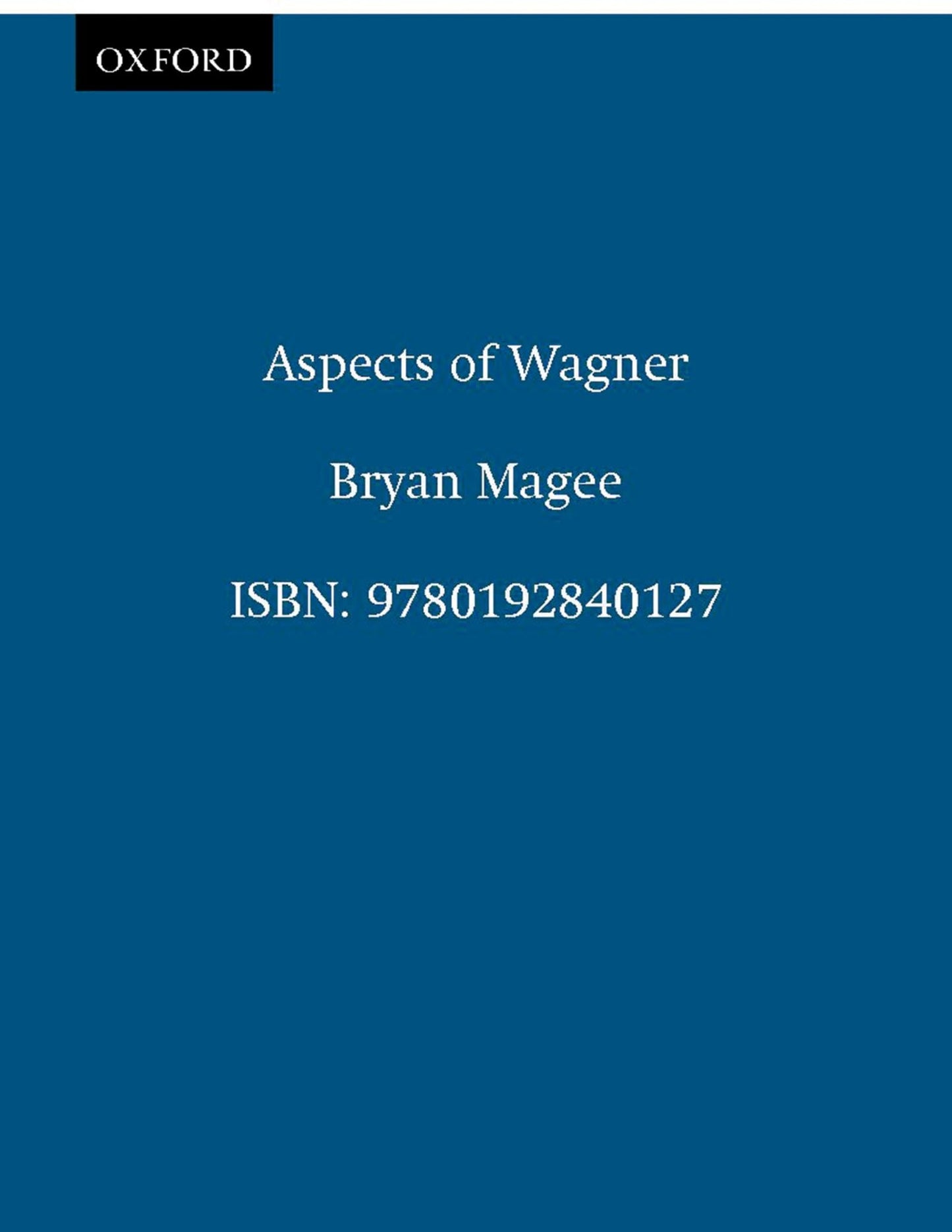Aspects of Wagner (Revised and Enlarged)